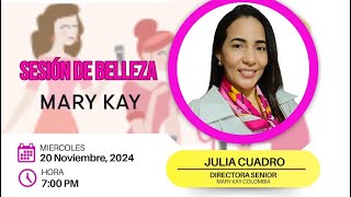 Entrenamiento Sesión de Belleza Mary Kay con la Directora Senior Julia Cuadro [upl. by Nealah]