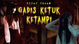 Gadis Ketuk Ketampi KupiKupiSeram [upl. by Ronna161]