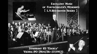 LVBeethoven Symphony3 quotEroicaquot  WFurtwängler ViennaPO  Nov26271952 [upl. by Derril]