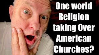 One world religion secretly taking over churches [upl. by Hurwitz]