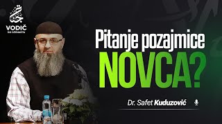 PITANJE POZAJMICE NOVCA  Dr Safet Kuduzović [upl. by Lehrer]