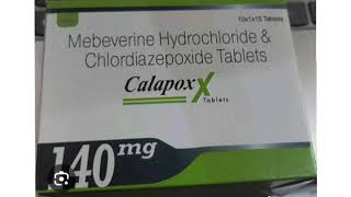 Calapox X Tablets Mebeverine Hydrochloride amp Chlordiazepoxide Tablets [upl. by Ilenna]