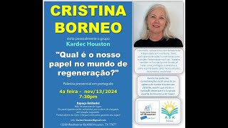 Cristina Borneo  Palestra Kardec Spiritist Society of Houston  Nov 13 2024 [upl. by Nilreb542]