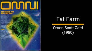 Fat Farm  Orson Scott Card Short Story [upl. by Akirrehs486]