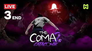 【🔴 LIVE 】ตอนจบ และปริศนาที่นำไปสู่ภาค 3  The Coma 2B Catacomb ภาค 15  PART 3 END [upl. by Lahpos]