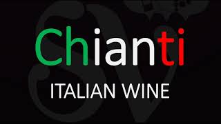 How to Pronounce Chianti CORRECT Italian Wine Pronunciation [upl. by Weksler]