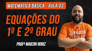 MATEMÁTICA BÁSICA PARA O CBMDF  AULA 03  EQUAÇÕES DO 1° E 2° GRAU [upl. by Asirehc]