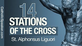 Stations of the Cross Catholic  By St Alphonsus Liguori [upl. by Alwitt]