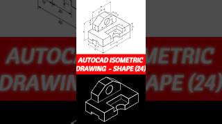 AutoCAD Isometric Drawing  Shape 24 short skills tutorial fyp foryou [upl. by Ahsinoj]