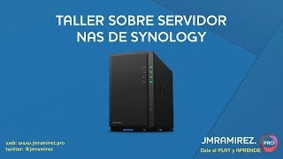 Taller de NAS Synology [upl. by Felix258]