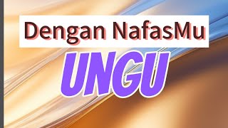 kunci gitar Ungu✓Dengan NafasMuliriklagu [upl. by Noma]