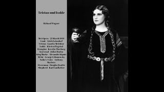 Tristan amp Isolde 3231940 MetOpera Flagstad Melchior Huehn Kipnis Thorborg  Leinsdorf [upl. by Otis]