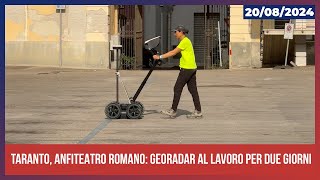 Taranto Anfiteatro romano georadar al lavoro per due giorni [upl. by Airol939]