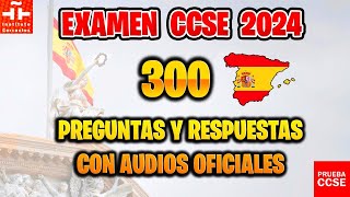 EXAMEN CCSE 2024 OFICIAL 📝 PRUEBA DE NACIONALIDAD ESPAÑOLA 🇪🇸 300 PREGUNTAS Y RESPUESTAS CON AUDIO [upl. by Stephania411]