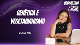 Genética e dieta vegetariana  com Tatiane Fujii [upl. by Mariel]