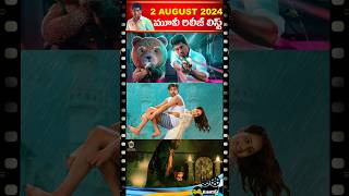 🔥 2nd August 2024 Movie Releases List  August 2024 New Movie Releases  Filmy Tourist [upl. by Eednyl497]