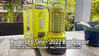 TechTalk Ryobi One 18V Cordless 2022 Bug Zapper Demonstration amp Review [upl. by Yecad]