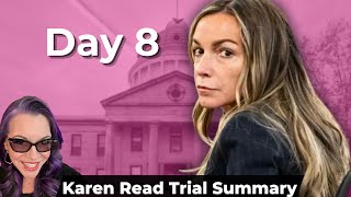 Karen Read Trial Day 8 Summary [upl. by Gnohp]