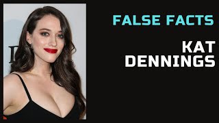 False Facts  Kat Dennings [upl. by Anilatsyrc]