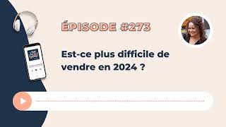 Est ce plus difficile de vendre en 2024 [upl. by Niledam]