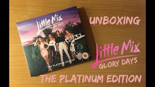 Little Mix  Glory Days The Platinum Edition Unboxing [upl. by Carey323]