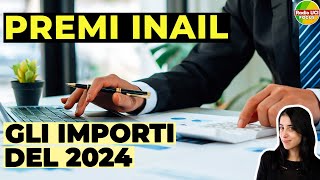 Retribuzioni e PREMI INAIL 2024📈 Ecco i nuovi importi [upl. by Thelma]