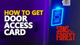 How to get locked door access card Sons Of The Forest [upl. by Tat]