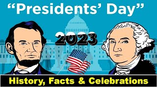 Presidents Day 2023 in USA  When Is Presidents’ Day in 2023   History Facts amp Celebrations 2023 [upl. by Azrim]