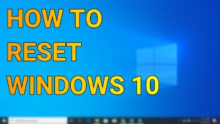 How to Reset Windows 10  Windows 10 Reset Without Losing Data  Windows 10 Reinstall [upl. by Buehrer]