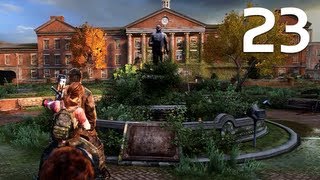 The Last of Us  Walkthrough Part 23  The University Survivor Difficulty [upl. by Ranice]