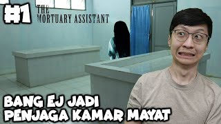 Bang EJ Balik Jaga Kamar Mayat  The Mortuary Assistant Indonesia  Part 1 [upl. by Maryly]