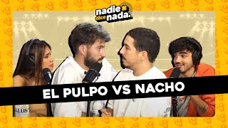 NADIEDICENADA  NO NOS SAQUEN DE CONTEXTO NACHO Y EL PULPO SE PIDEN PERDÓN Y ¿QUÉ ES SER PAKI [upl. by Yaya]