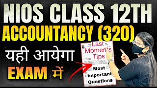 Nios Class 12 Accountancy Most Important Questions  solved Paper  Last moments tips [upl. by Philemol]