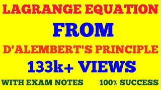 LAGRANGE EQUATION FROM DALEMBERTS PRINCIPLE  CLASSICAL MECHANICS  WITH EXAM NOTES [upl. by Connelley384]