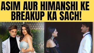 Asim Riaz aur Himanshi Khurana ke BREAKUP ka SACH [upl. by Runck]