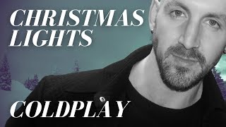 Coldplay  Christmas Lights Cover [upl. by Anik465]