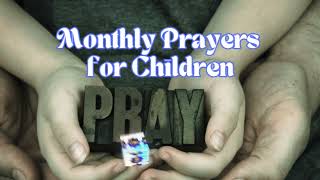 Monthly Prayers for Children PT4  BibleVerses  Jesus  worshiping  Gods  Prayers [upl. by Lledrev]