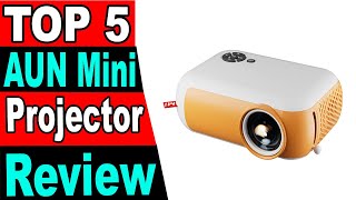 TOP 5 Best AUN Mini Projector Review 2025 [upl. by Ettennil]