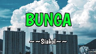 Bunga  Siakol KARAOKE VERSION [upl. by Arinaj]