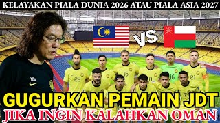 MALAYSIA VS OMAN KELAYAKAN PIALA DUNIA DAN PIALA ASIA‼️3 FAKTOR YANG HARUS DI LAKUKAN KIMPANGON [upl. by Kcirdnekal62]