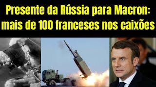 Tragédia na Ucrânia Putin manda para Macron mais de 100 corpos de franceses e teve mais [upl. by Sirap]