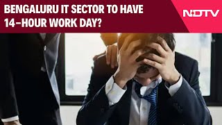 Karnataka IT Sector  Bengaluru IT Sector To Have 14Hour Work Day What Employees Union Said [upl. by Tshombe]