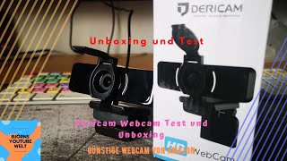 Dericam Webcam Test und Unboxing einer günstigen Webcam und alternative zur Logitech C922 und etc [upl. by Gardel]