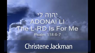 Messianic Worship songs ADONAI LI  The LORD is for Me remix Music Video Christene Jackman [upl. by Reh]