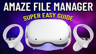 How to get Amaze file manager on your quest PC is needed [upl. by Anaela792]