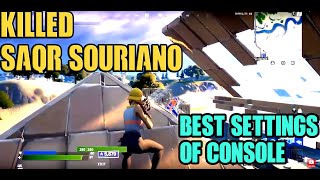 Best Settings Of Console  Killed Saqr Souriano  Fortnite [upl. by Walsh384]