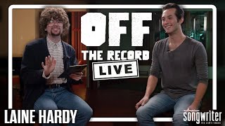 Off The Record LIVE with Laine Hardy [upl. by Brotherson]