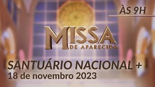 Missa  Santuário Nacional de Aparecida 9h 18112023 [upl. by Sharl477]