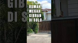 Rumah Gibran Rakabuming di Solo gibran shorts gibranrakabumingraka [upl. by Pieter]