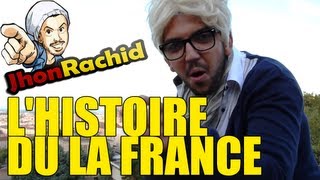 Lhistoire du la France  Jhon Rachid [upl. by Fidelity]